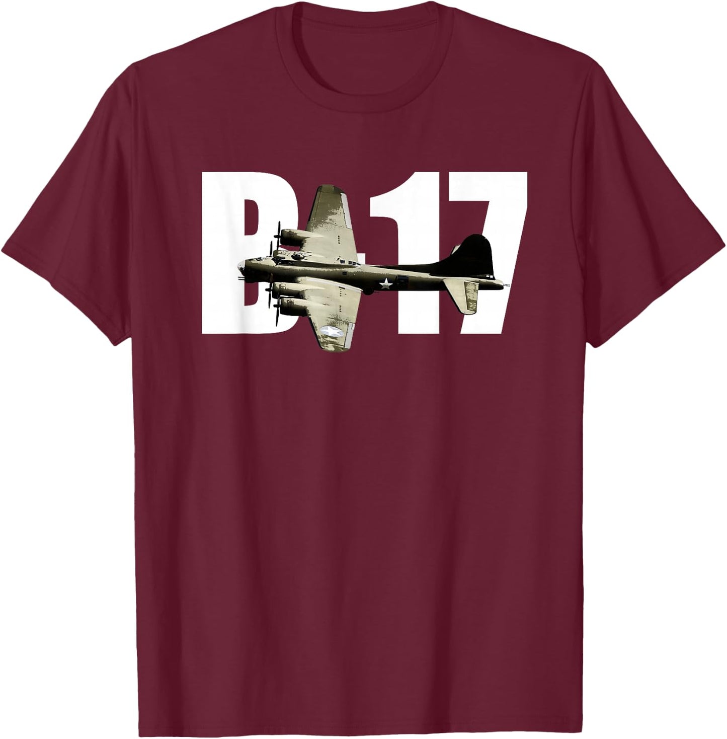 B-17 B17 Flying Fortress WW2 Bomber Plane T-Shirt - T-Shirt | Maroon