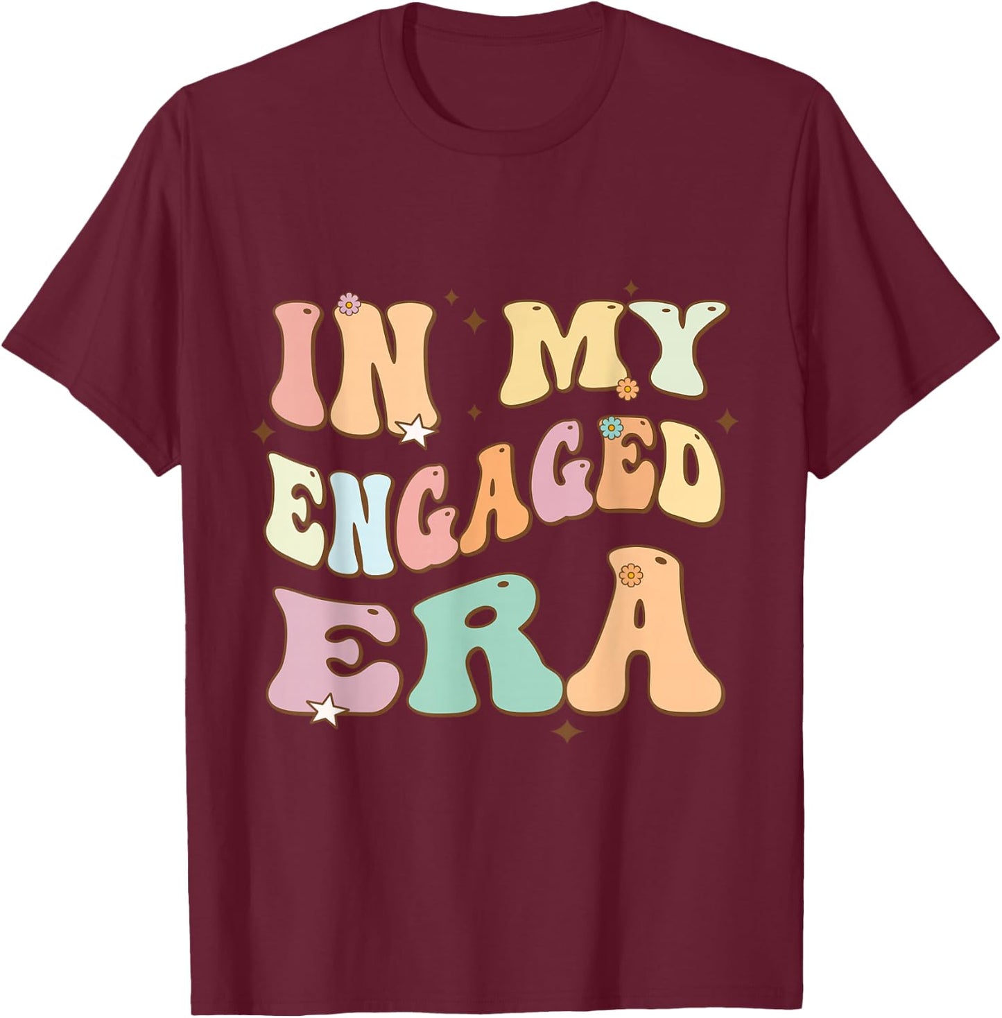 In my Engaged Era T-Shirt - T-Shirt | Maroon