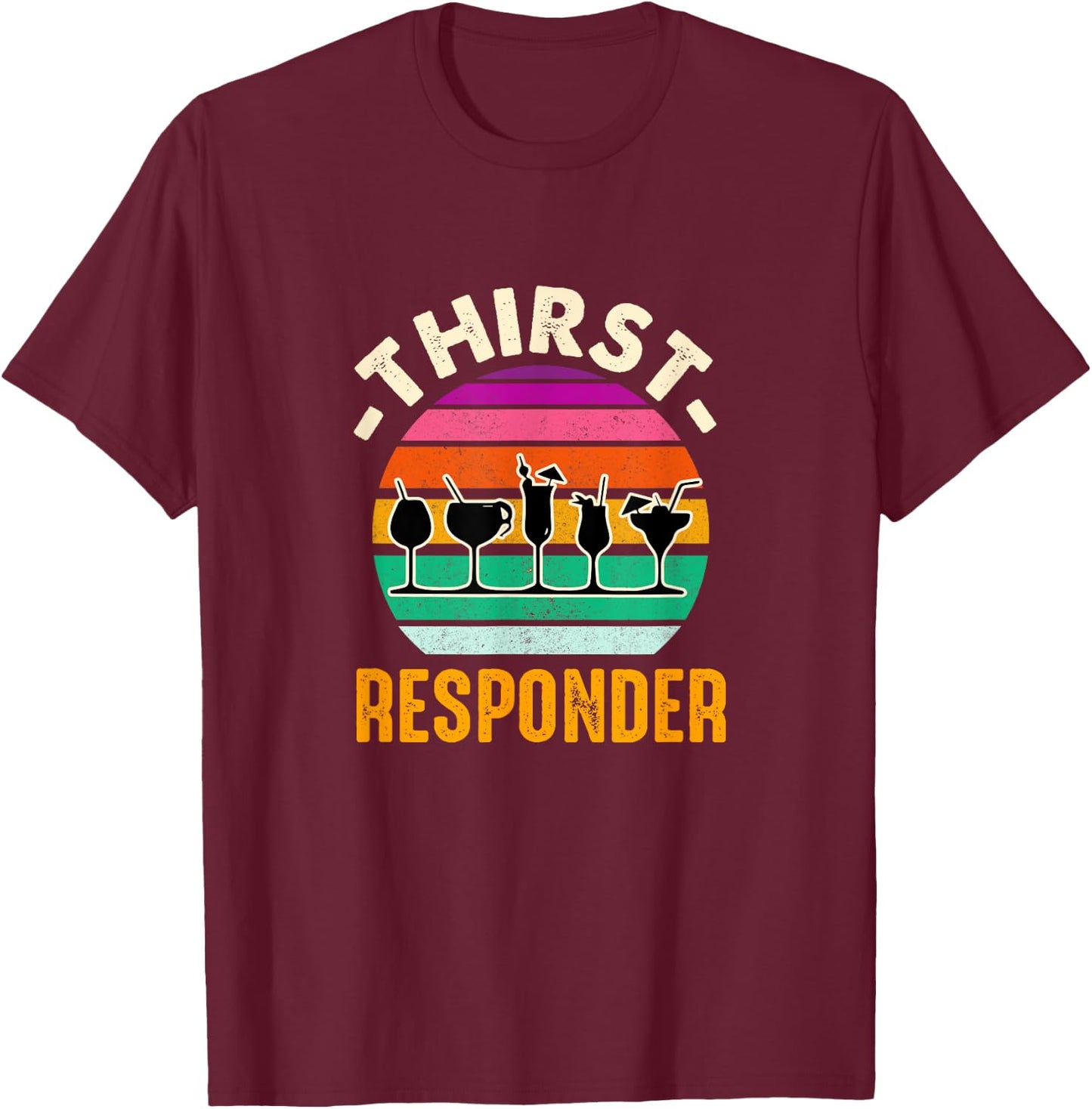 Thirst A Responder Funny Bartender Barman Barkeeper Barista T-Shirt - T-Shirt | Maroon