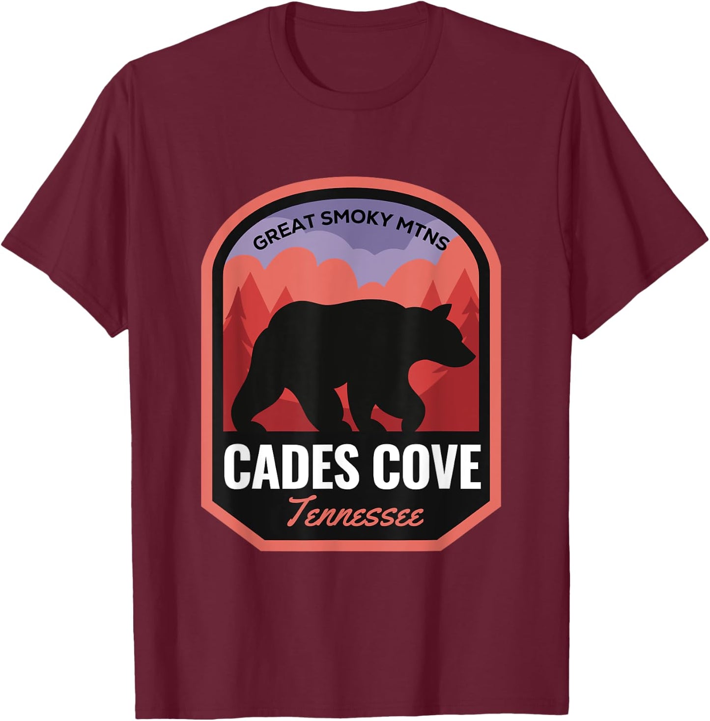 Cades Cove Great Smoky Mtns Tennessee T-Shirt - T-Shirt | Maroon
