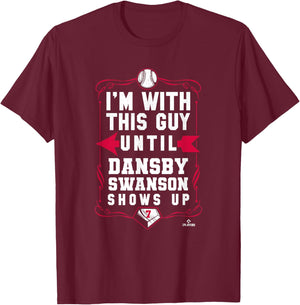 Dansby Swanson I'm With This Guy T-Shirt - T-Shirt | Maroon