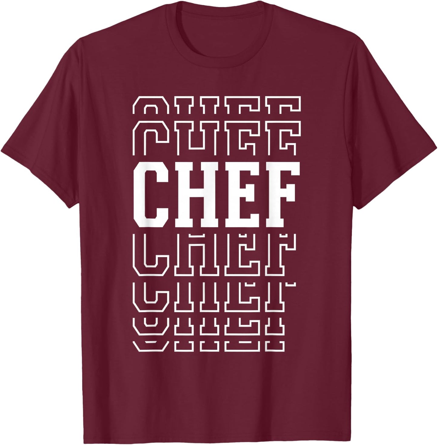 Chef Funny Layered Text Cooking Men Women T-Shirt - T-Shirt | Maroon