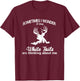 Funny Deer Hunting Quote, White Tail Deer, Deer Hunter T-Shirt - T-Shirt | Maroon