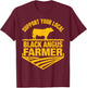 Support Your Local Black Angus Farmer - Cow Rancher T-Shirt - T-Shirt | Maroon