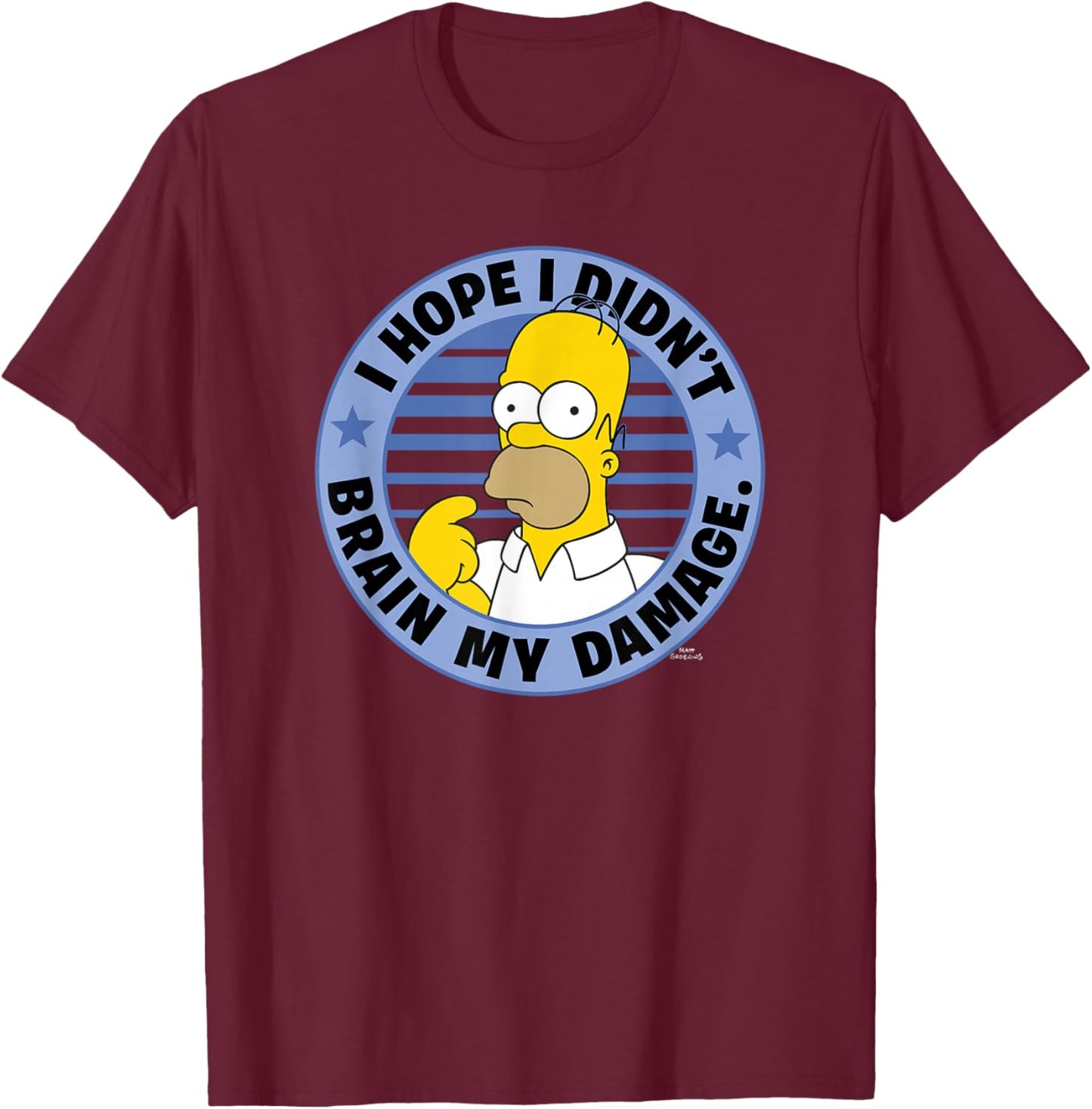 The Simpsons Homer I Hope I Didn't Brain My Damage T-Shirt - T-Shirt | Maroon