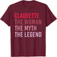 CLAUDETTE Woman Myth Legend Personalized Name Birthday Gift T-Shirt - T-Shirt | Maroon