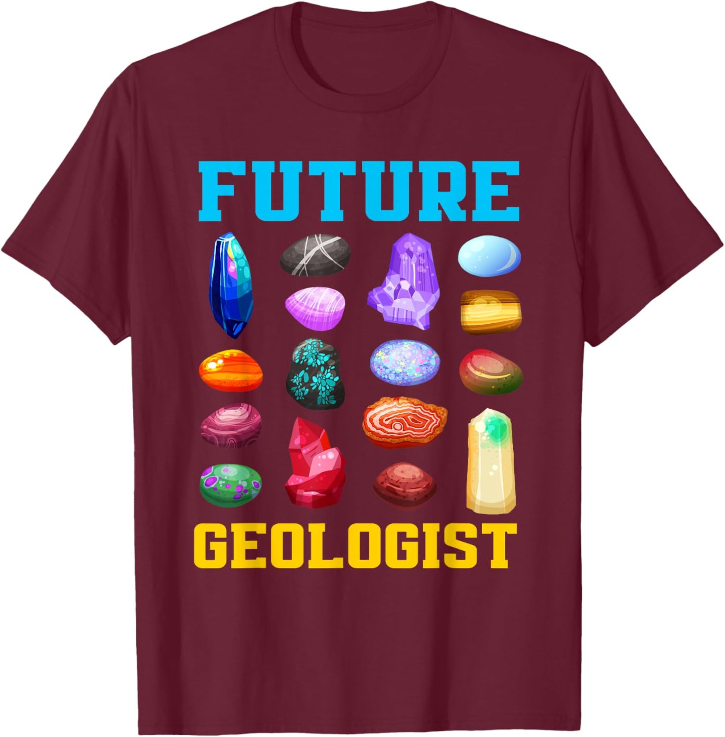 Future Geologist Student Earth Science Funny Geology T-Shirt - T-Shirt | Maroon