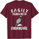 Easily Distracted By Cormorants Birds T-Shirt - T-Shirt | Maroon