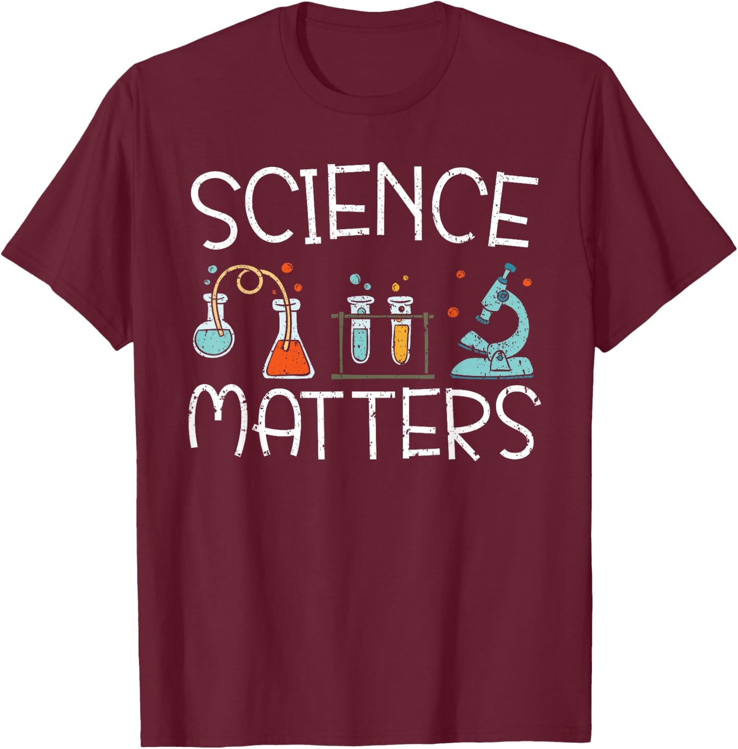 Science Matters Future Scientist Chemistry Biology T-Shirt - T-Shirt | Maroon