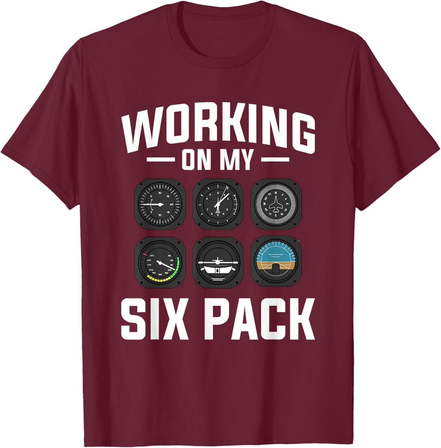 Working On My Six Pack Aviation Aviator Pilot T-Shirt - T-Shirt | Maroon