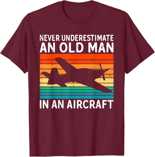 Never underestimate and Old Man in an Aircraft Pilot T-Shirt - T-Shirt | Maroon