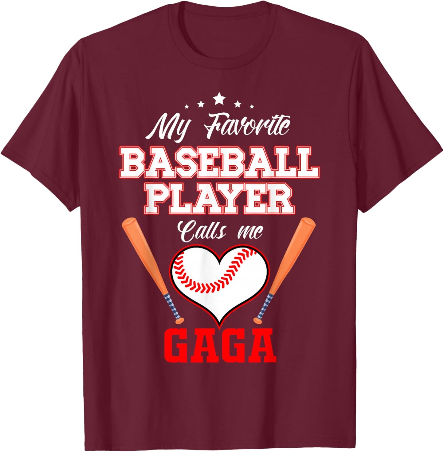 My Favorite Baseball Player Calls Me Gaga Sport Mother's Day T-Shirt - T-Shirt | Maroon
