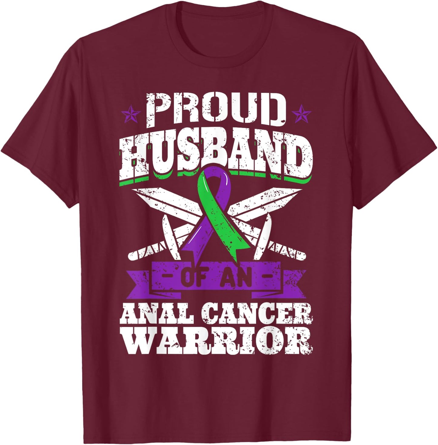 Proud Husband Of Anal Cancer Warrior Tumor Awareness Ribbon T-Shirt - T-Shirt | Maroon