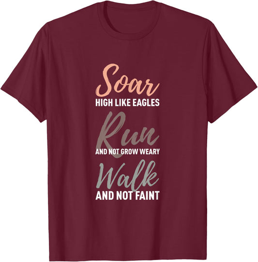 Christian Shirt Soar On Wings Like Eagles Shirt Isaiah 40 31 T-Shirt - T-Shirt | Maroon