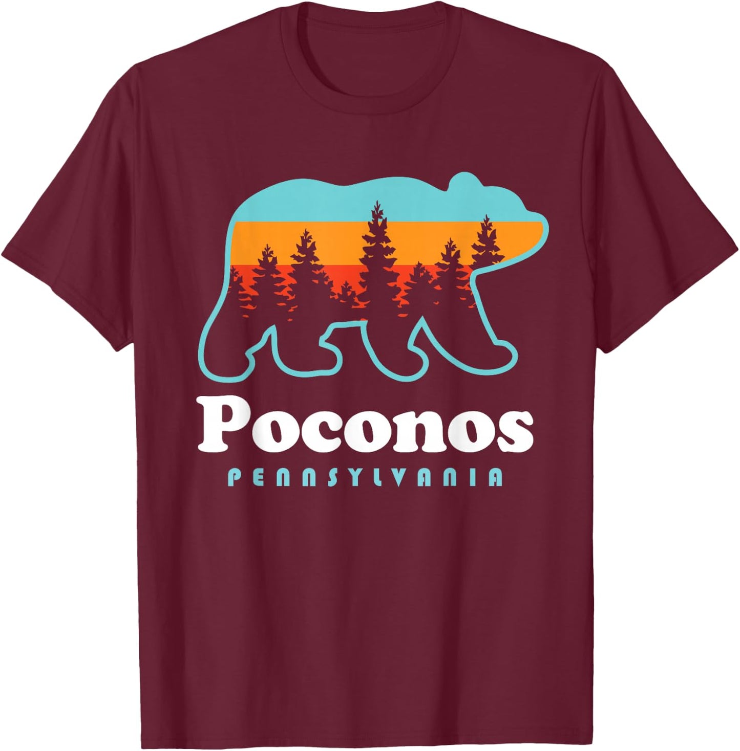 Poconos Pennsylvania Bear Sunset Vacation T-Shirt - T-Shirt | Maroon