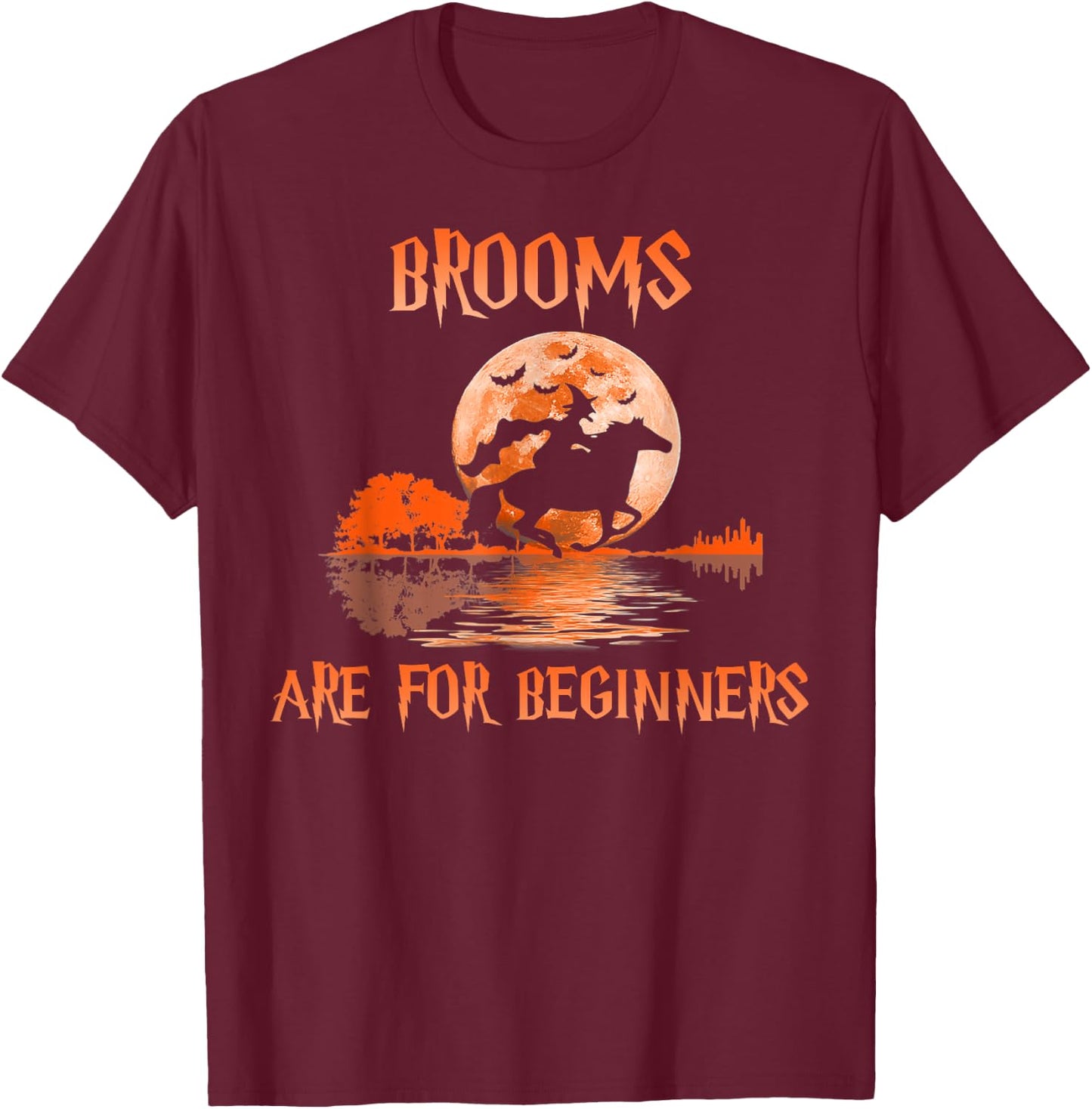 Brooms Are For Beginners Horses Witch Halloween T-Shirt - T-Shirt | Maroon