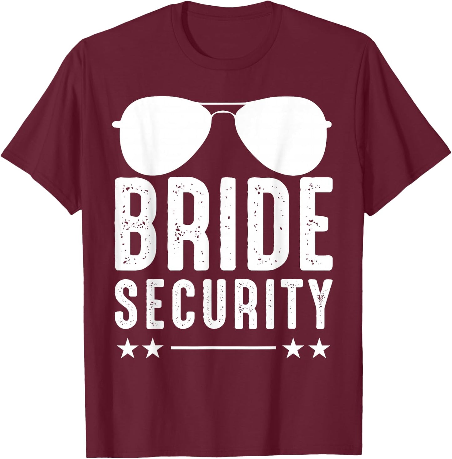 Bride Security Hen Night Sunglasses T-Shirt - T-Shirt | Maroon