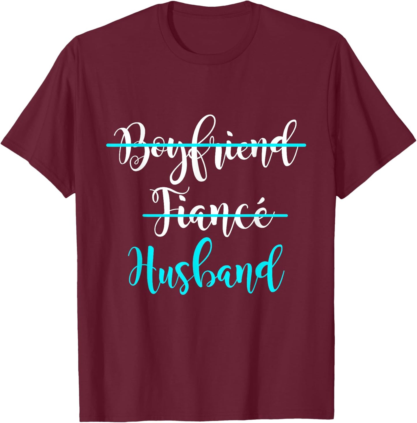 Boyfriend, Fiance, Husband Shirt Groom Wedding Gift Couple T-Shirt - T-Shirt | Maroon
