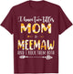 I Have Two Titles Mom And Mewmaw And I Rock Them Both T-Shirt - T-Shirt | Maroon