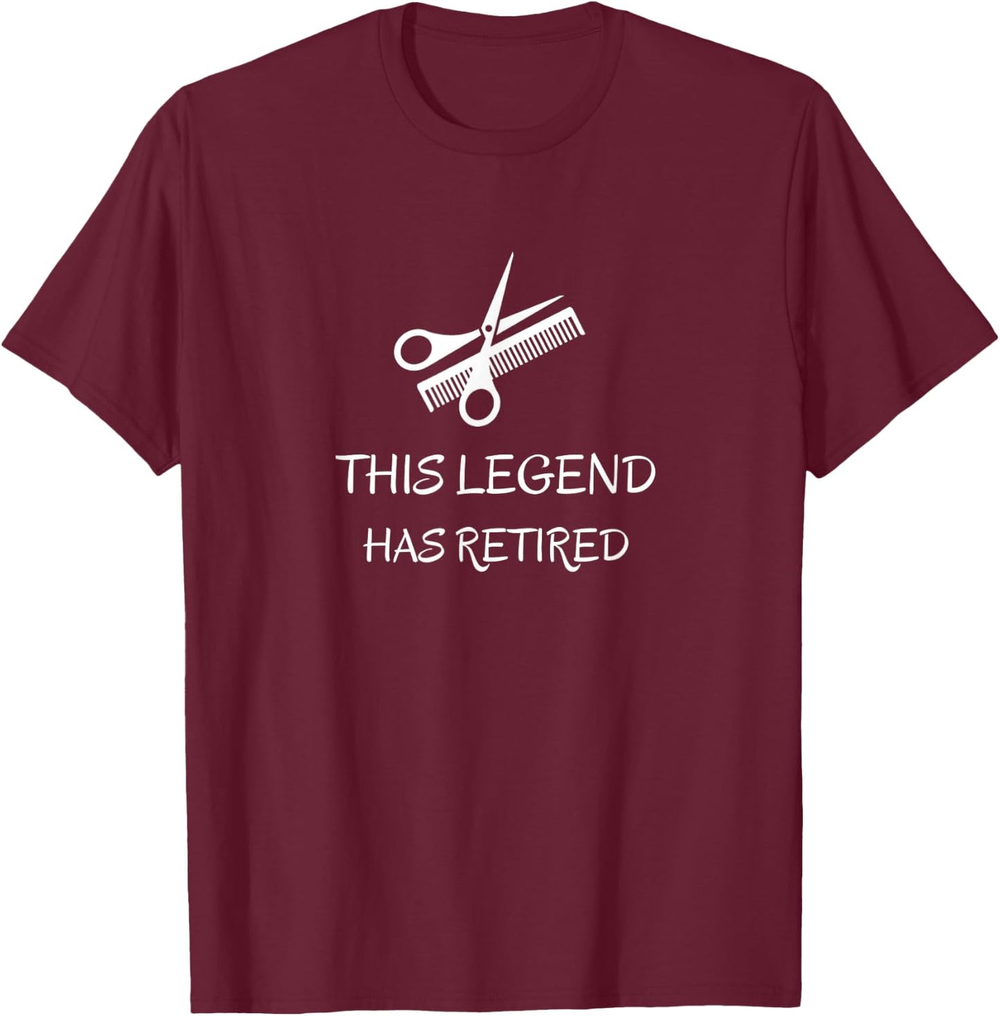 Hairdresser This legend has retired Funny barber retirement T-Shirt - T-Shirt | Maroon