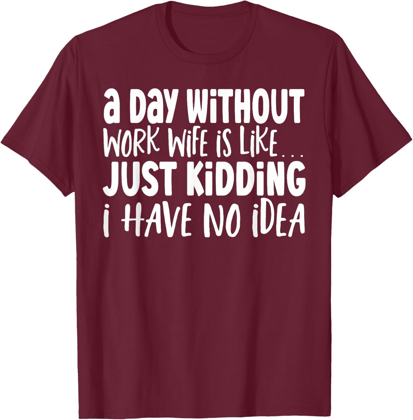 Work Spouse Coworker Work Husband Work Wife T-Shirt - T-Shirt | Maroon