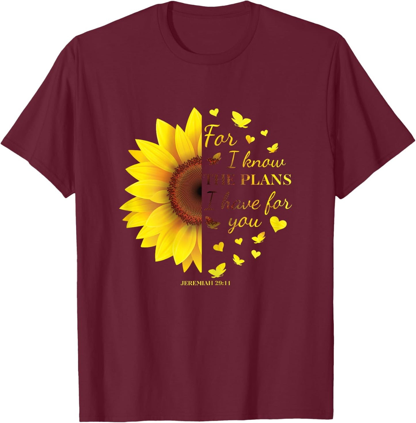 Jeremiah 29:11 Verse For I Know The Plans I Have For You T-Shirt - T-Shirt | Maroon