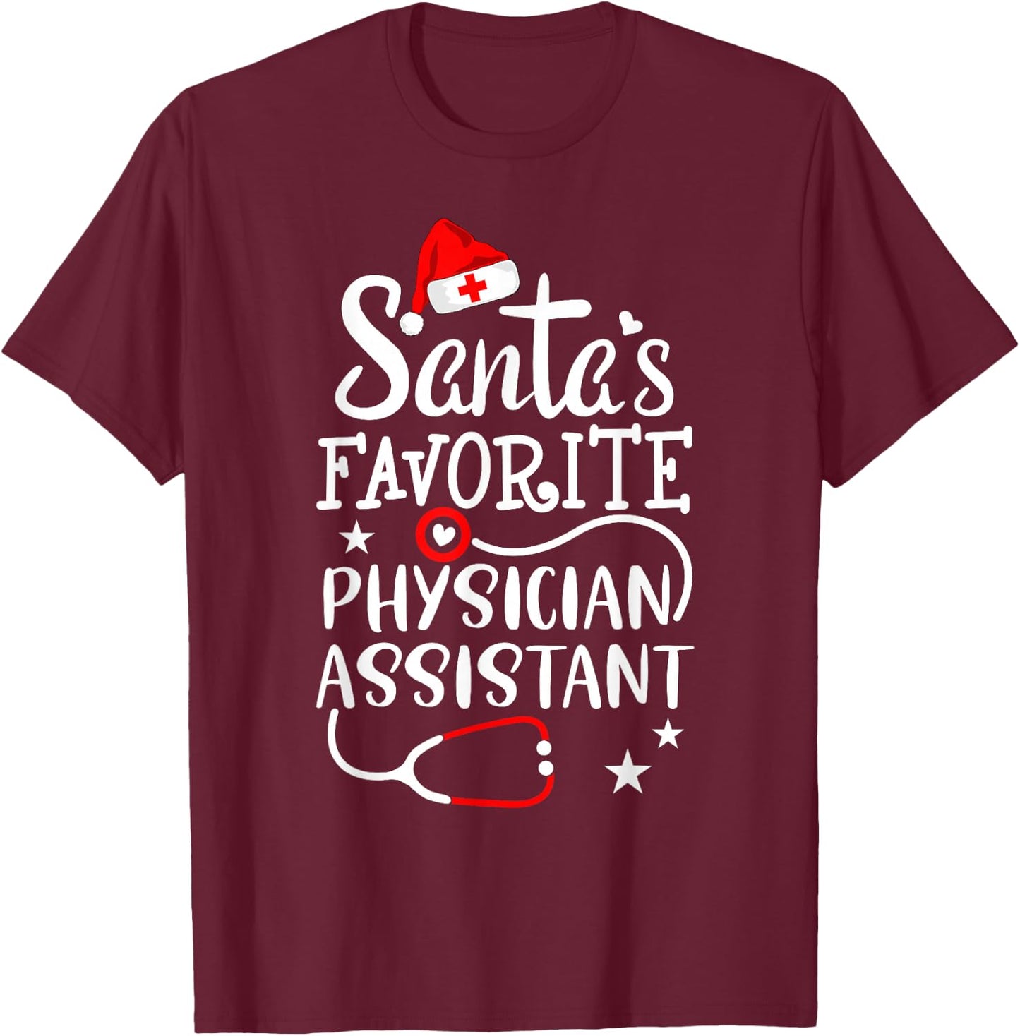 Santa's Favorite Physician Assistant Christmas Healthcare PA T-Shirt - T-Shirt | Maroon