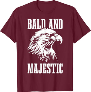 Bald & Majestic Funny Bald Eagle Father's Day Bald Guy T-Shirt - T-Shirt | Maroon