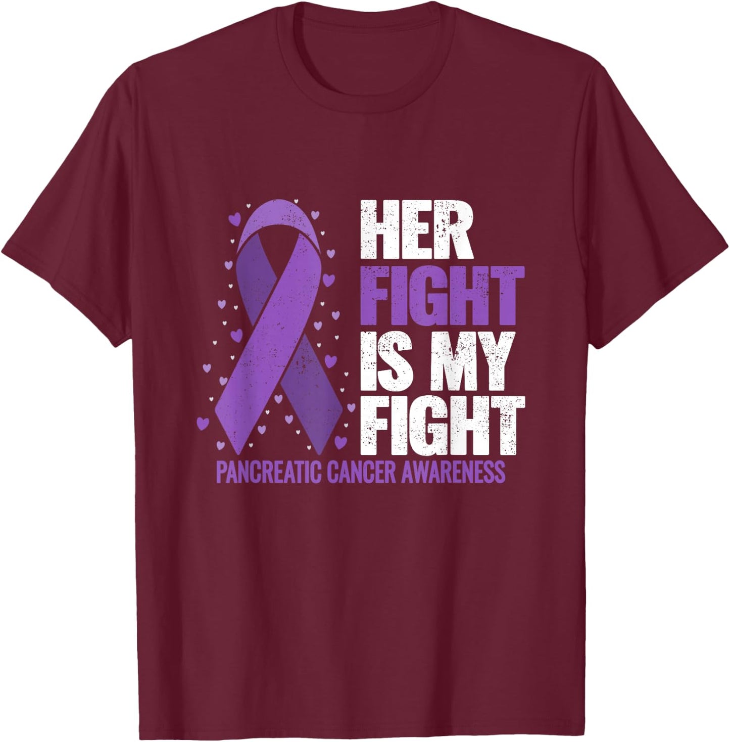 Her Fight is my Fight Pancreatic Cancer Awareness T-Shirt - T-Shirt | Maroon