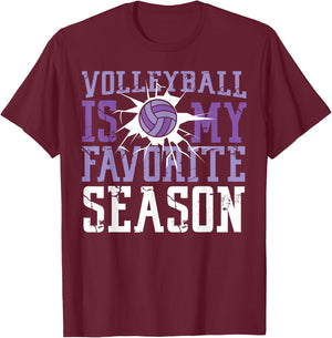 Volleyball Player Team Volleyball Is My Favorite Season T-Shirt - T-Shirt | Maroon