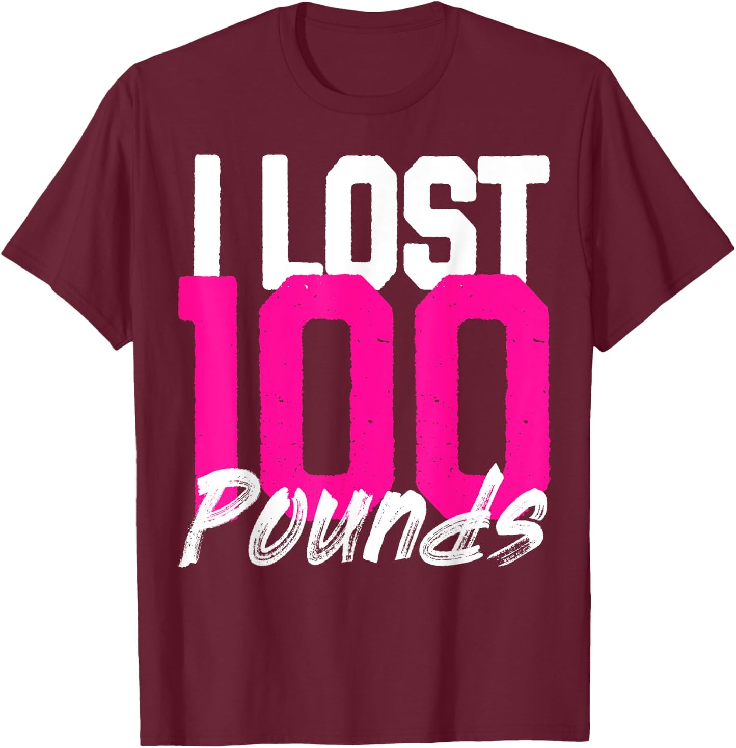 I Lost 100 Pounds - Proud Weightloss Announcement - women T-Shirt - T-Shirt | Maroon
