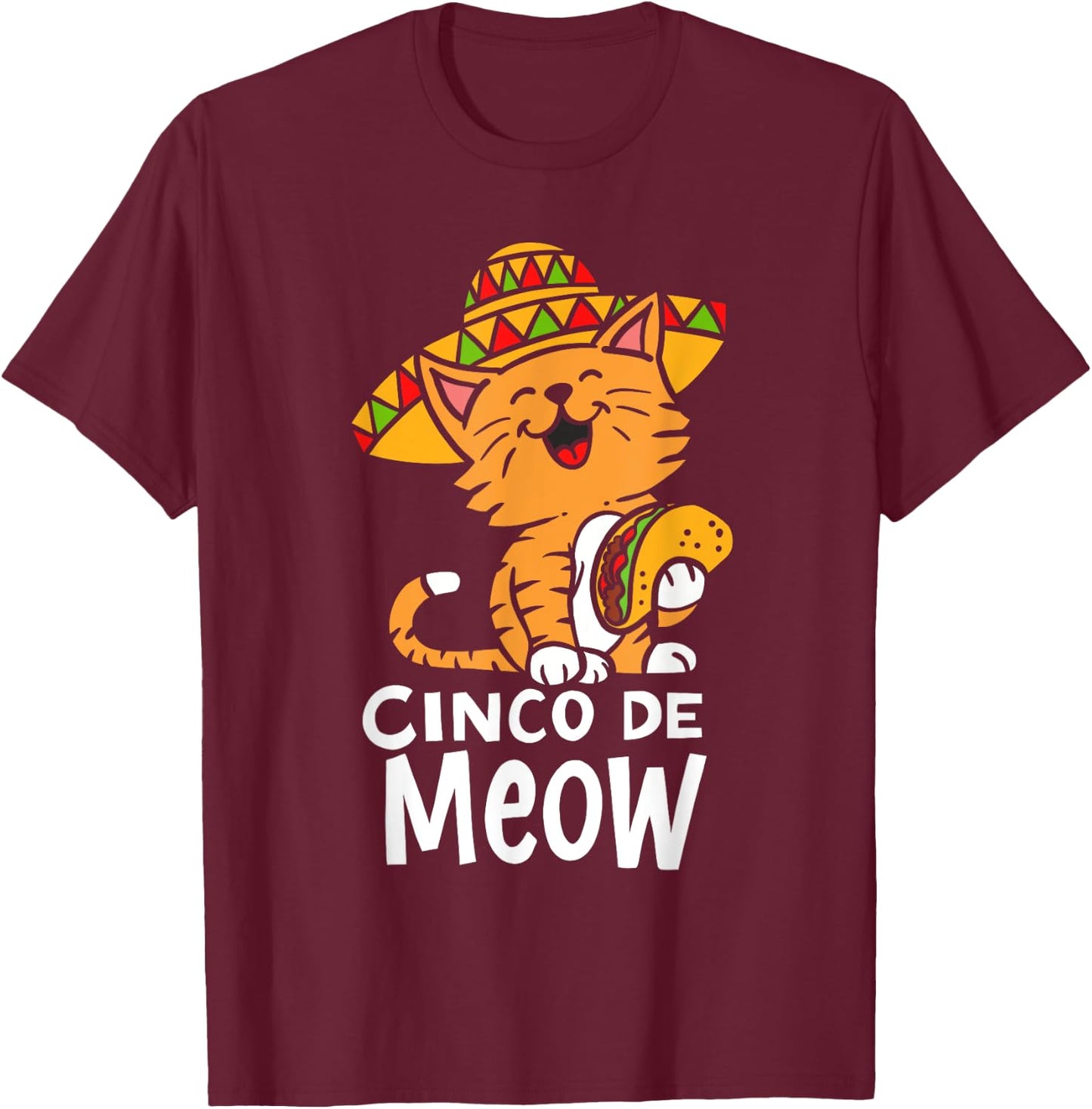 Cinco De Meow Cute Cinco De Mayo Sombrero Taco Cat Costume T-Shirt - T-Shirt | Maroon