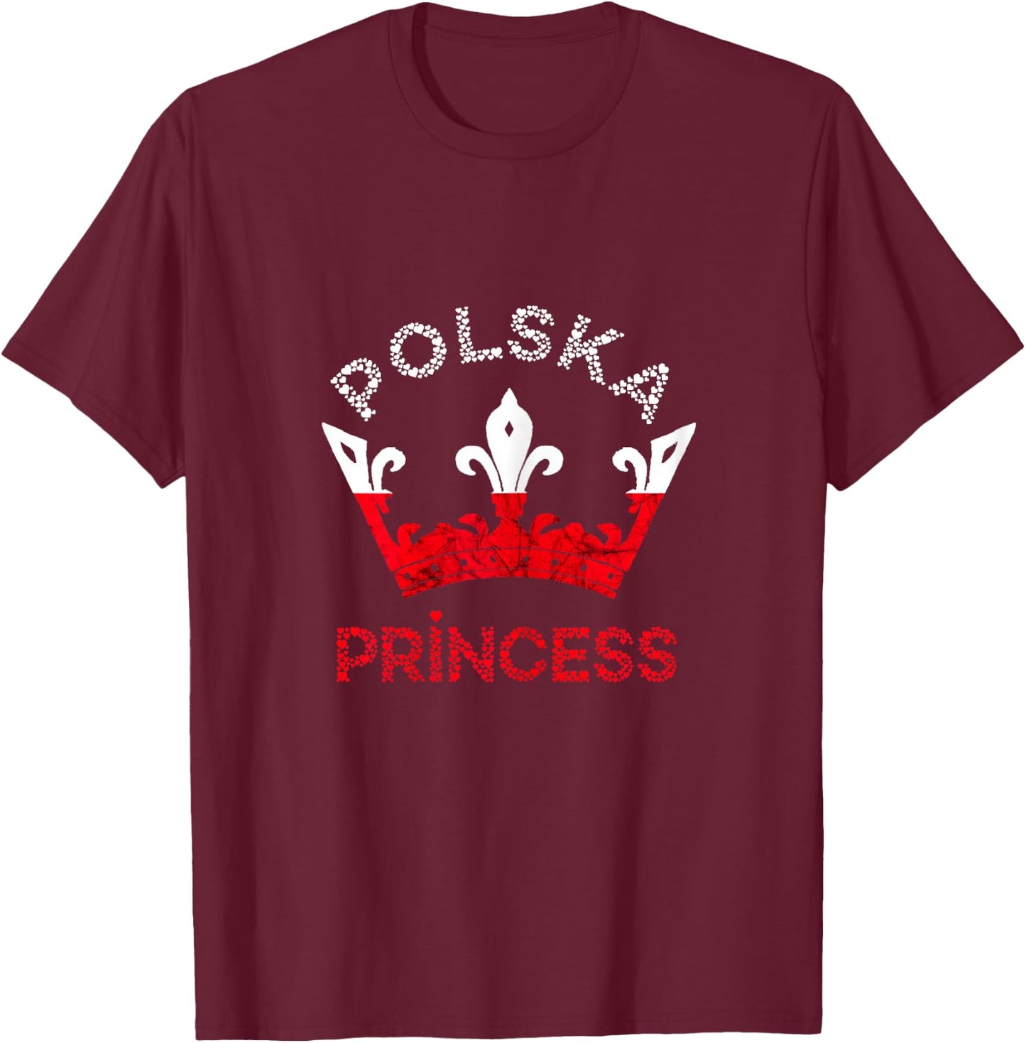 Polska Princess Crown Polish Eagle Poland Flag Polish Pride T-Shirt - T-Shirt | Maroon