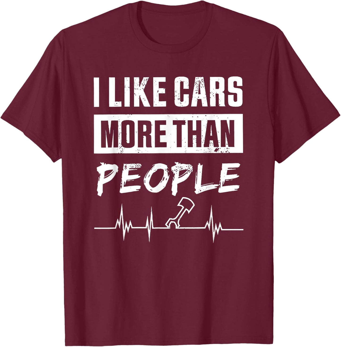 I Like Cars More Than People T-Shirt - T-Shirt | Maroon