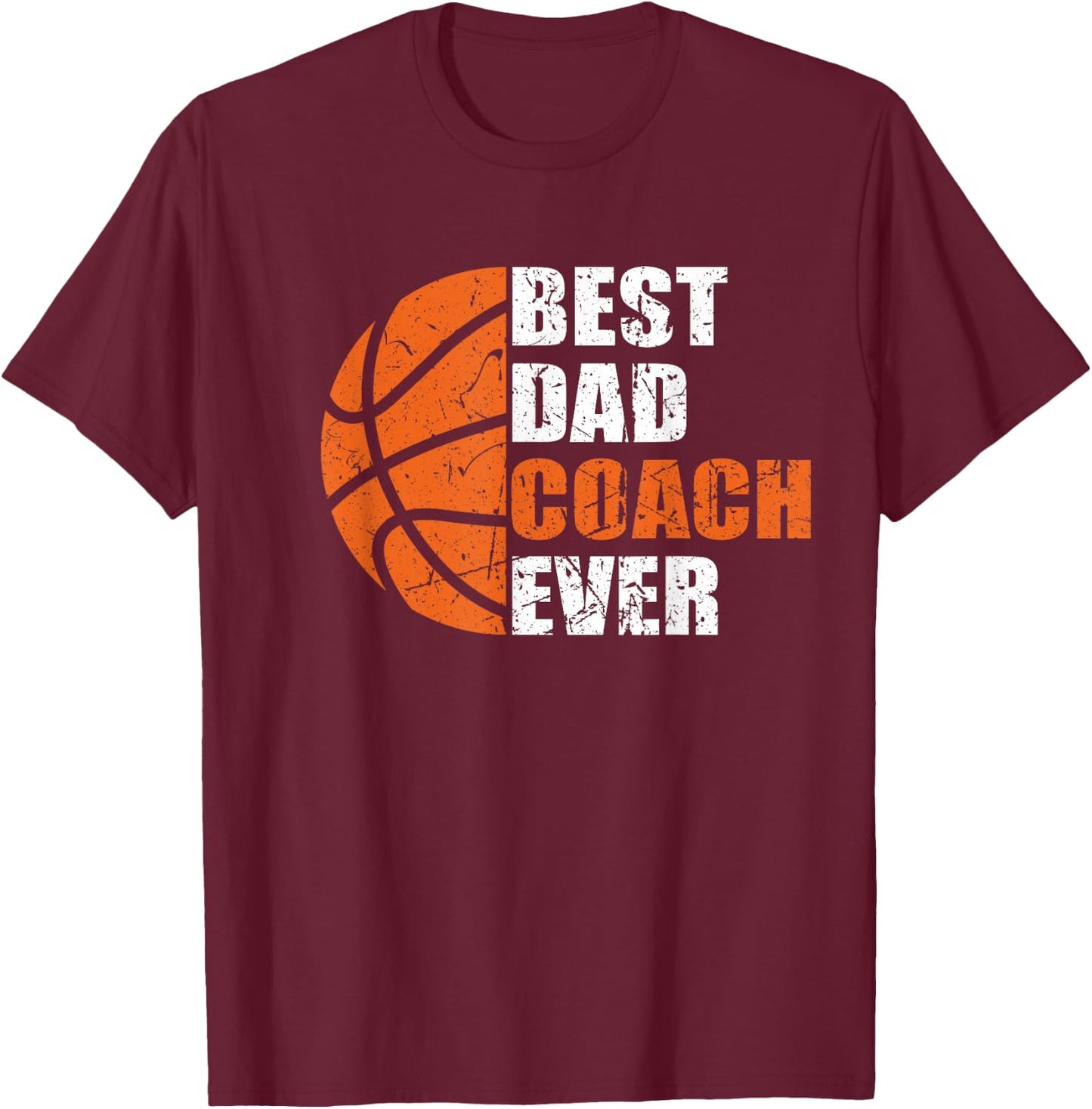 Best Basketball Dad Coach Ever Fathers Day Retro Bball Coach T-Shirt - T-Shirt | Maroon