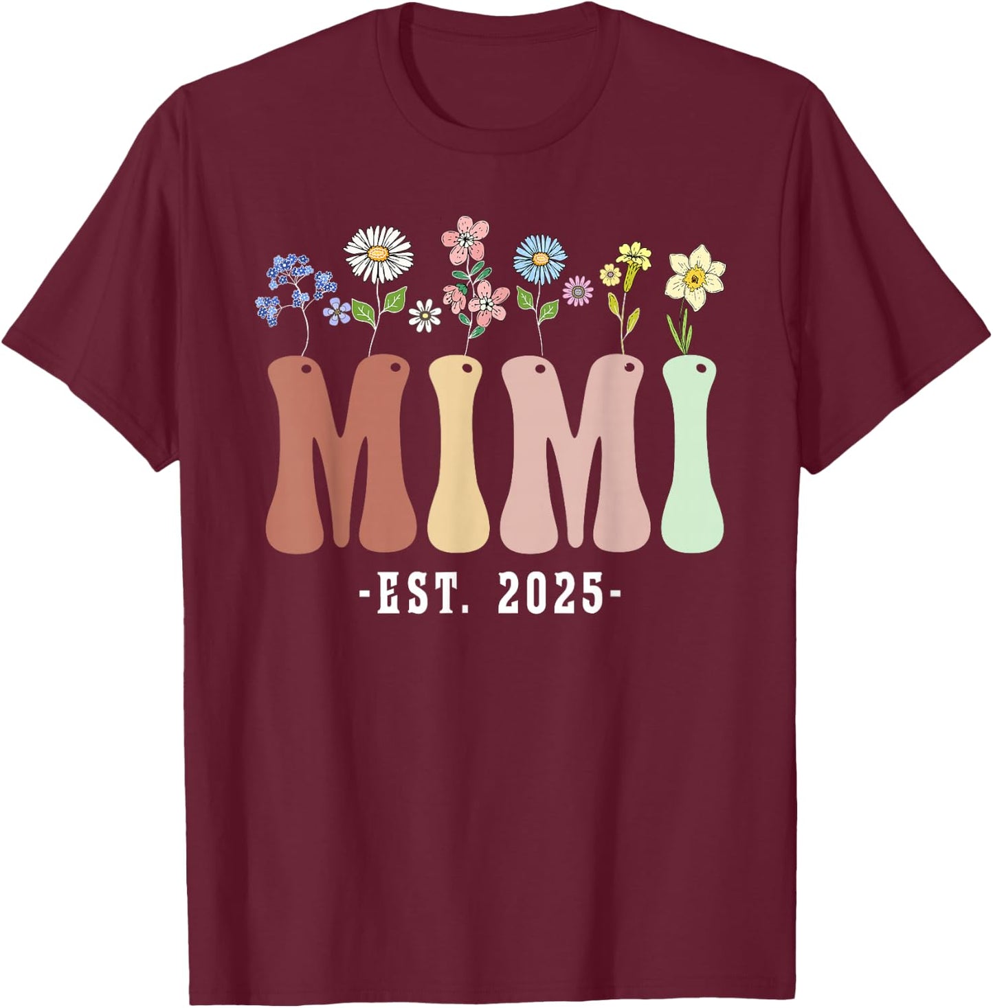Mimi 2025 Mimi to Be New Mimi Gifts Wildflower Floral Design T-Shirt - T-Shirt | Maroon