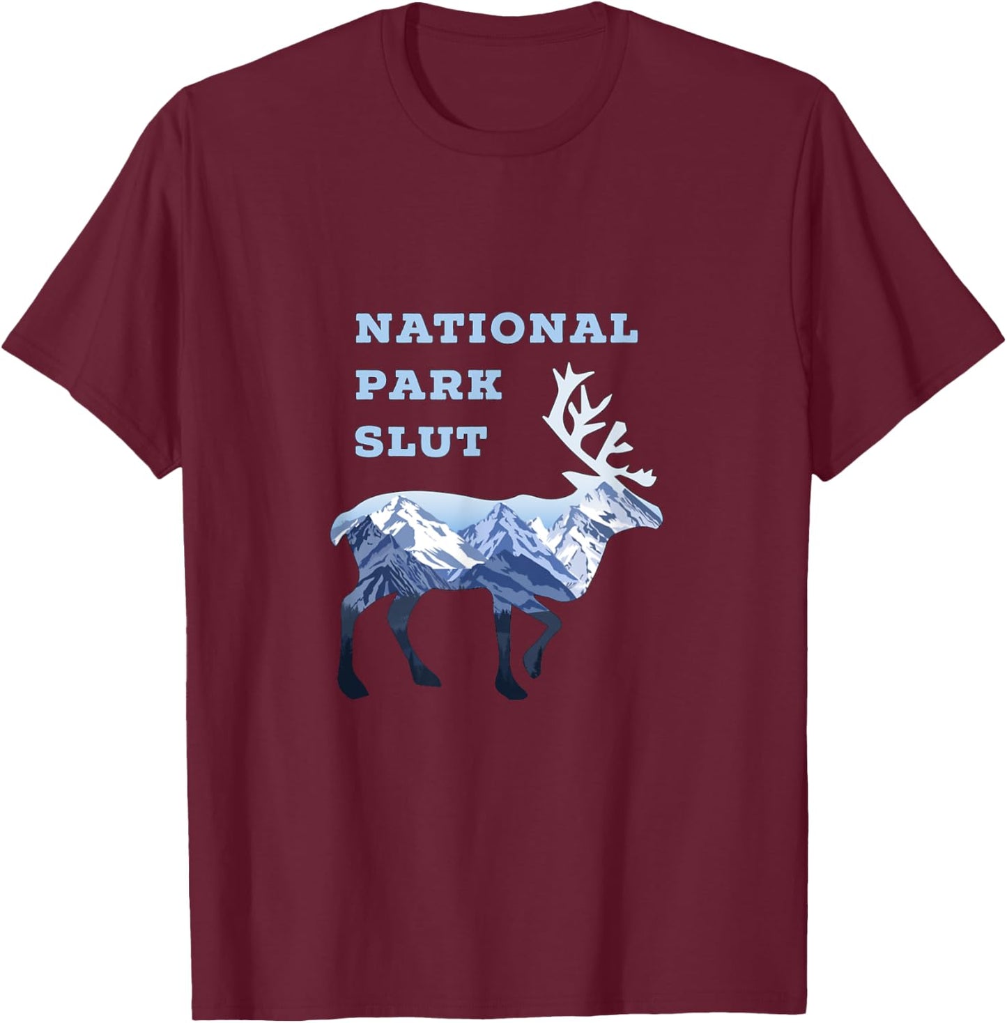 National Park Slut T-Shirt - T-Shirt | Maroon