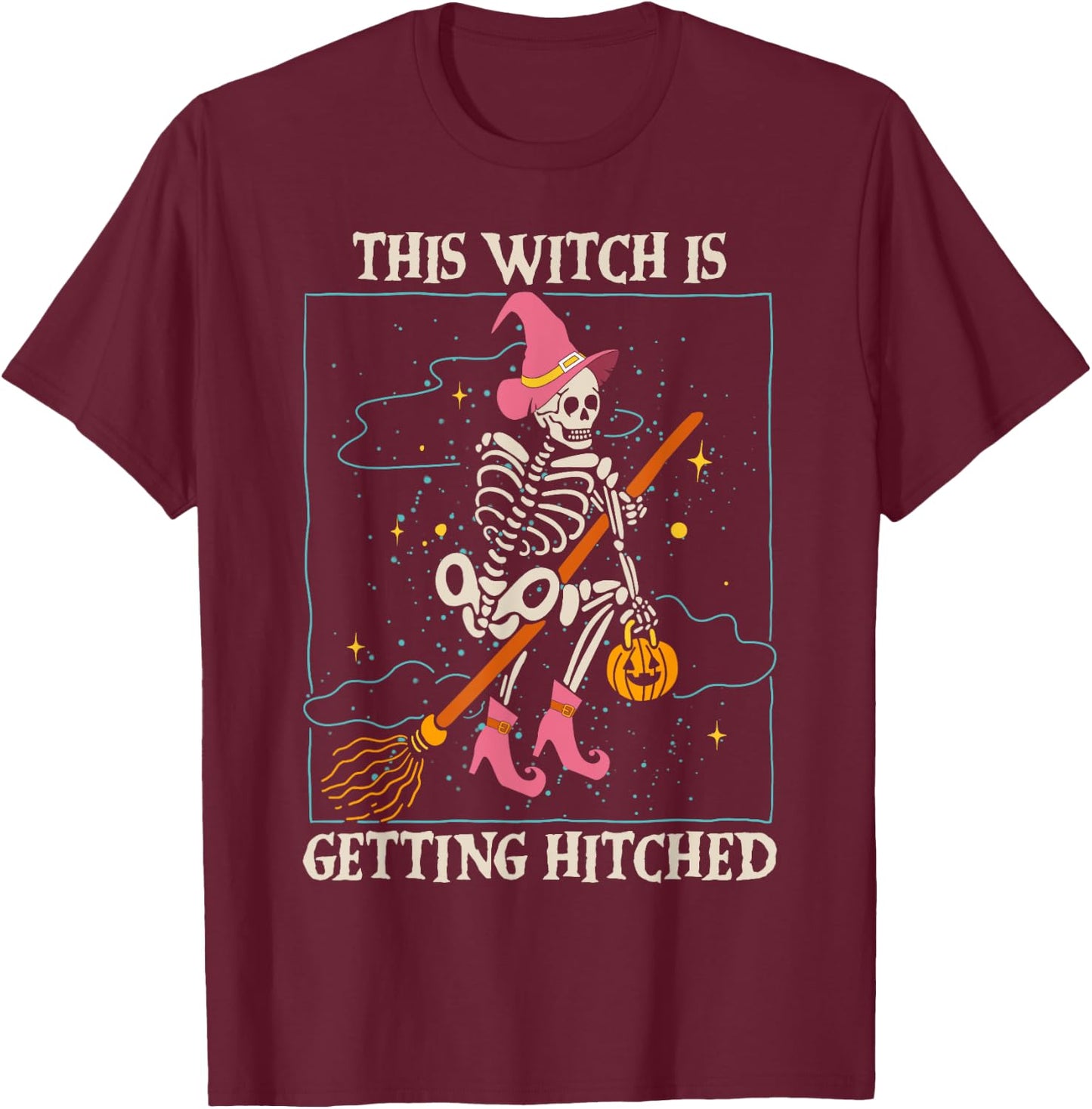 This Witch is Getting Hitched Bachelorette Halloween T-Shirt - T-Shirt | Maroon