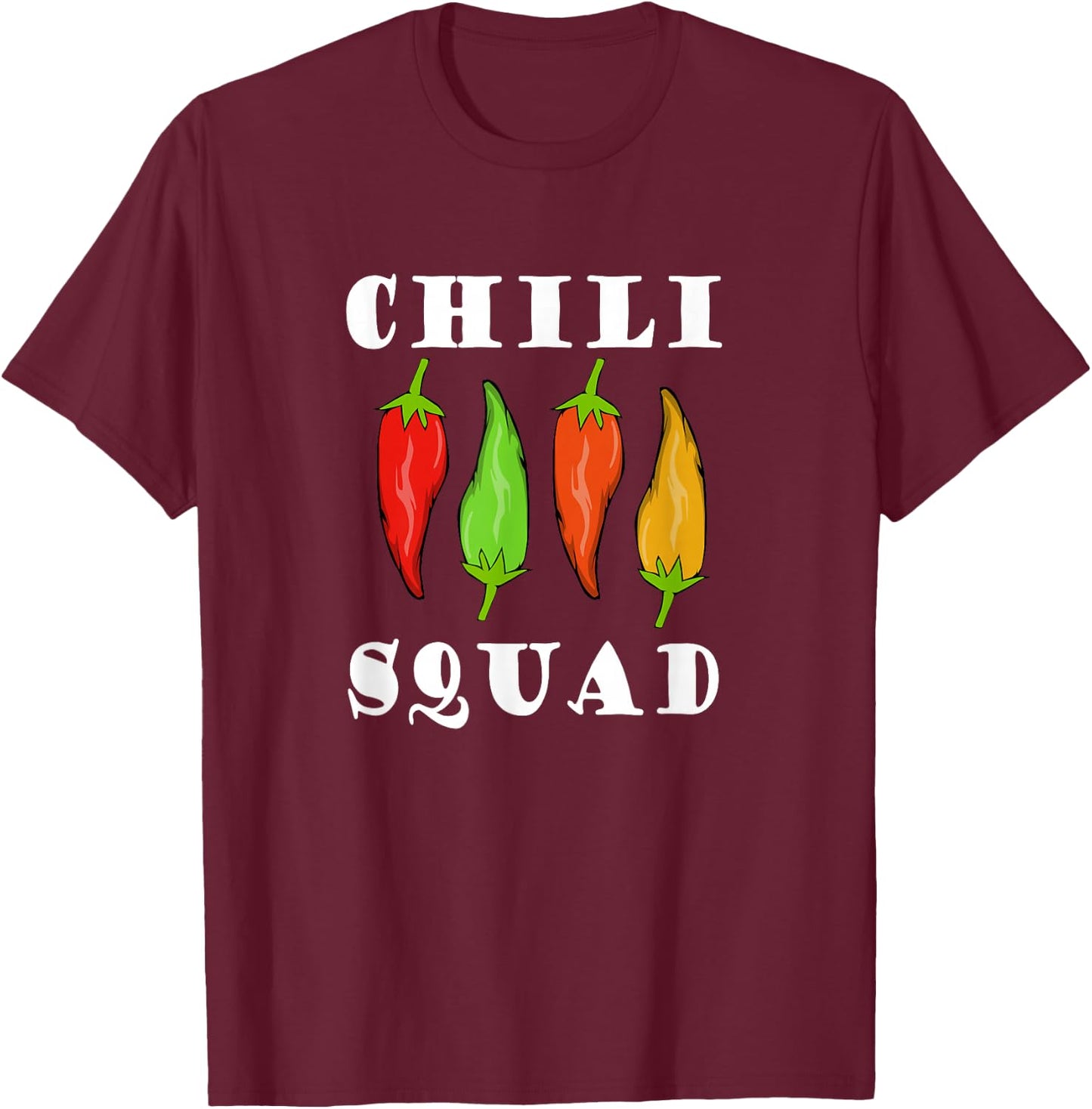 Chili Squad Mexican Food Eating Spicy Food T-Shirt - T-Shirt | Maroon