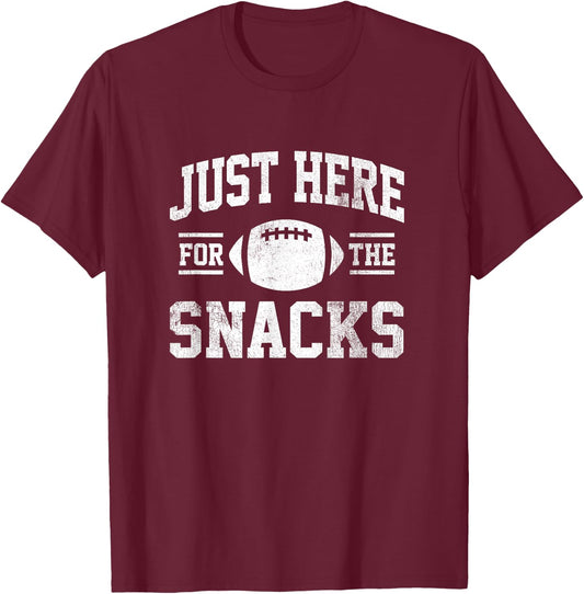 Just Here for the Snacks Football Party Funny Saying Sports T-Shirt - T-Shirt | Maroon