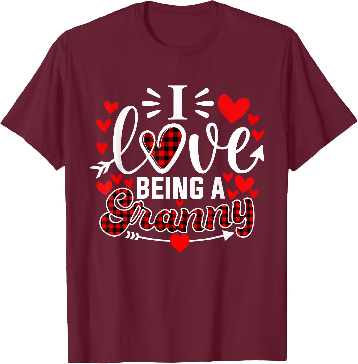 I Love Being A Granny Funny Grandma Valentine's Day T-Shirt - T-Shirt | Maroon