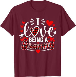 I Love Being A Granny Funny Grandma Valentine's Day T-Shirt - T-Shirt | Maroon