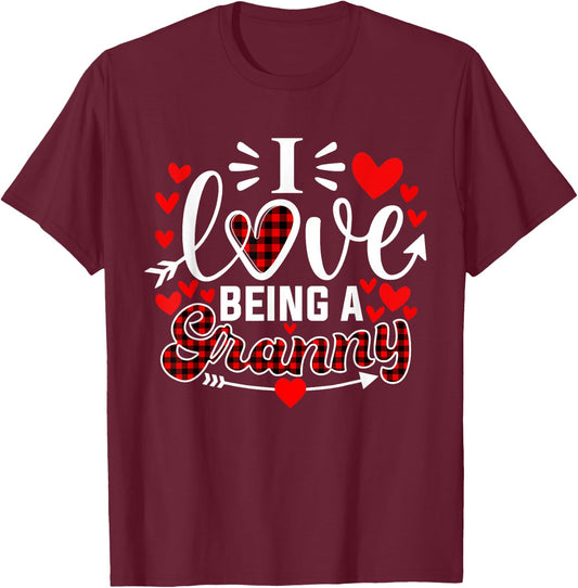 I Love Being A Granny Funny Grandma Valentine's Day T-Shirt - T-Shirt | Maroon
