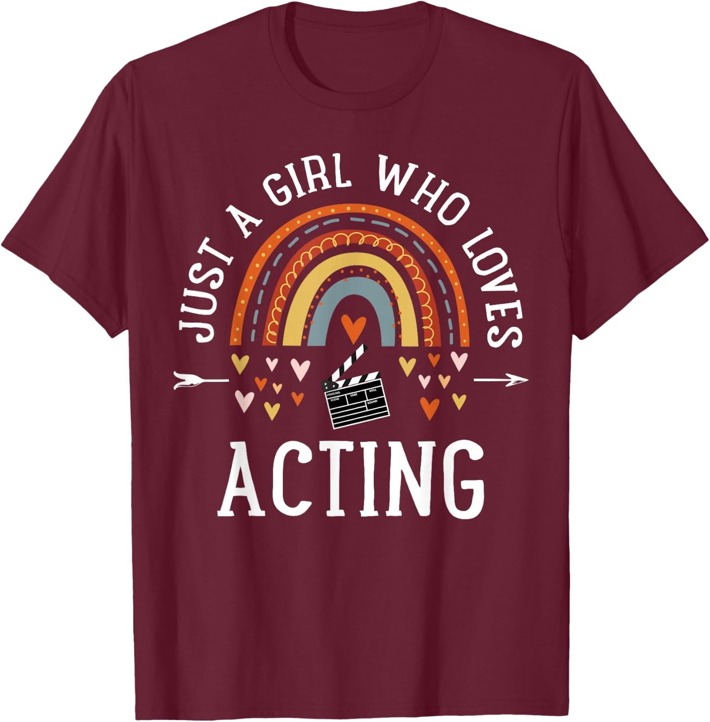 Just A Girl Who Loves Acting Rainbow Gifts for Theater Lover T-Shirt - T-Shirt | Maroon