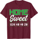 Home Sweet G28 X0 Y0 Z0 CNC Machinist T-Shirt - T-Shirt | Maroon
