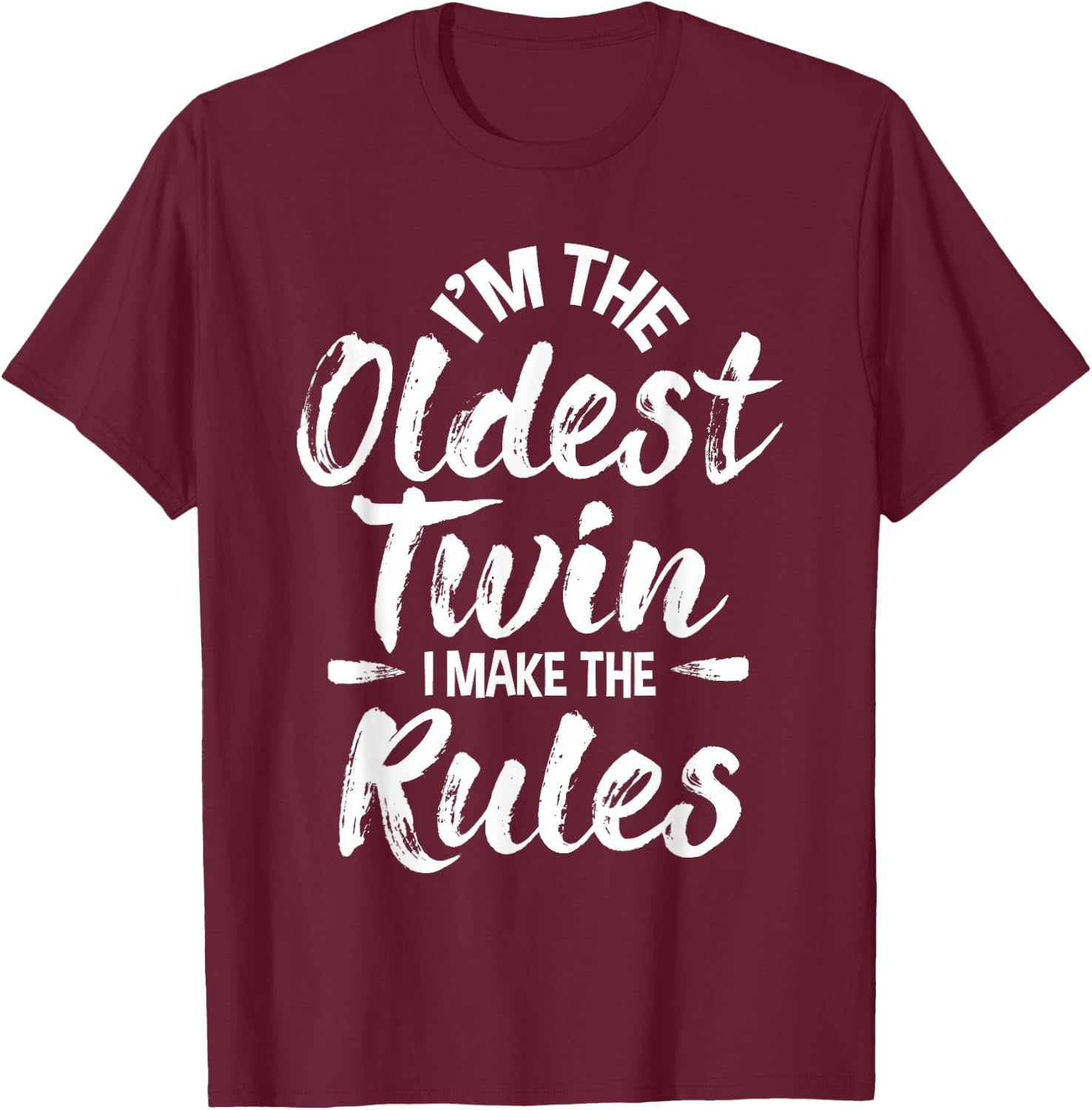 I'm The Oldest Twin - Identical Twins Sister Brother T-Shirt - T-Shirt | Maroon