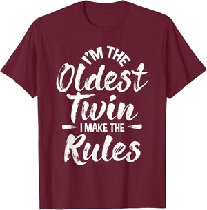 I'm The Oldest Twin - Identical Twins Sister Brother T-Shirt - T-Shirt | Maroon