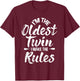 I'm The Oldest Twin - Identical Twins Sister Brother T-Shirt - T-Shirt | Maroon