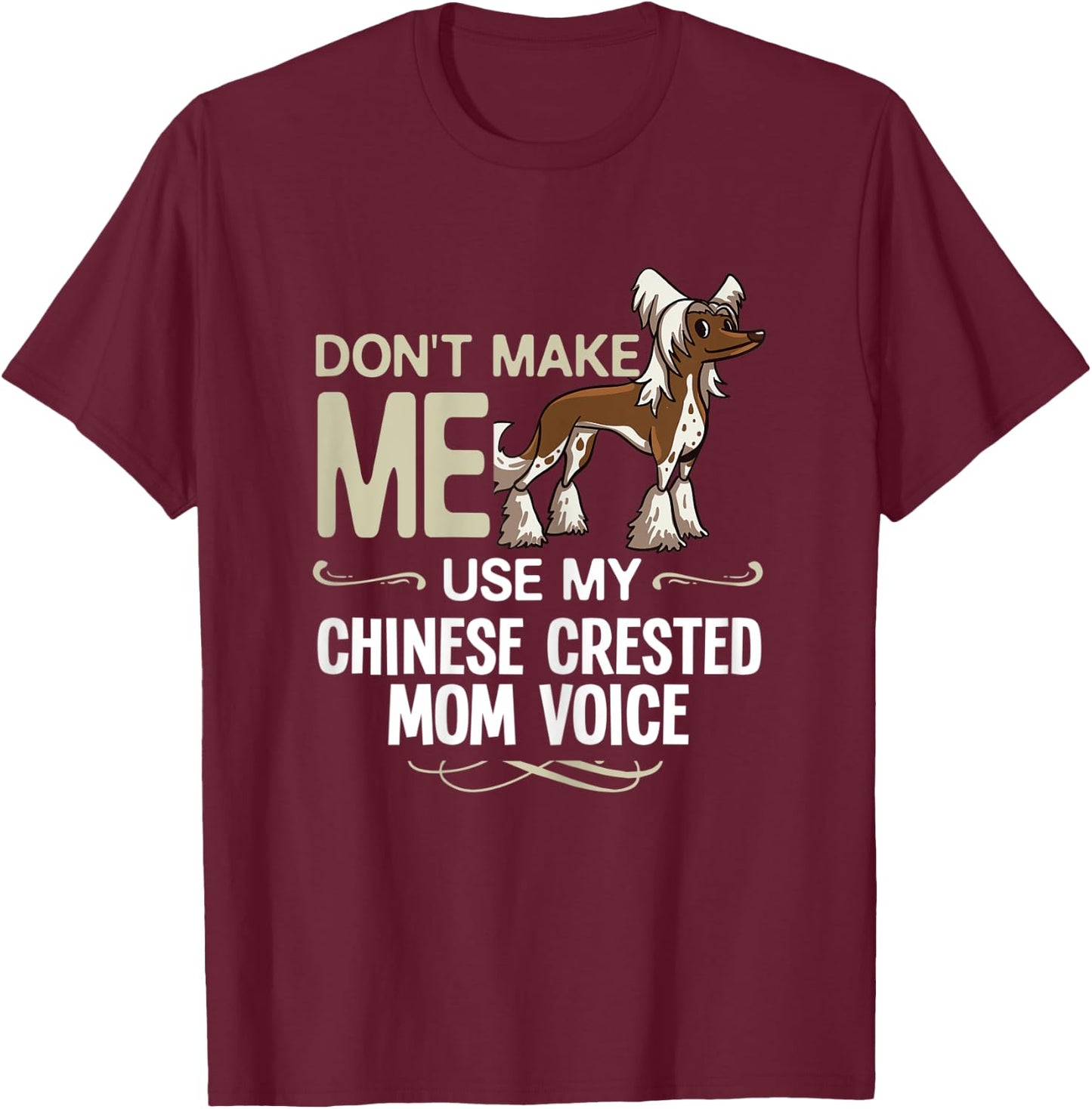 Chinese Crested Powderpuff Dog Gift Puppies Owner Lover Women Kids T-Shirt - T-Shirt | Maroon