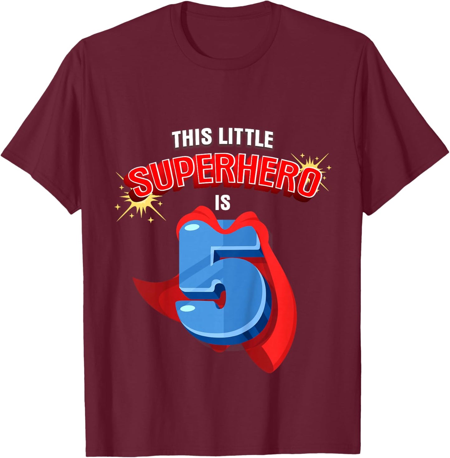 This Little Superhero is 5 Birthday Superhero 5 Year Old Boy T-Shirt - T-Shirt | Maroon